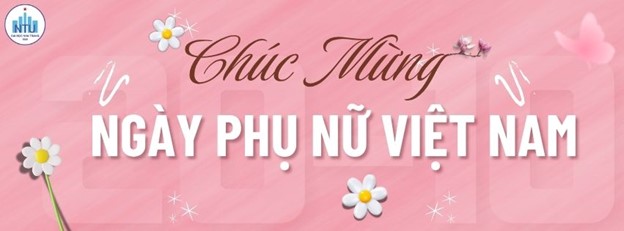 Chúc mừng ngày Phụ nữ Việt Nam 20/10/2025