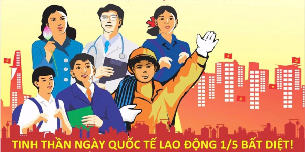 Kỷ niệm 140 năm Ngày Quốc tế lao động (01/5/1886 - 01/5/2026)