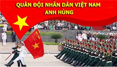 Lịch sử và ý nghĩa ngày thành lập Quân đội nhân dân Việt Nam