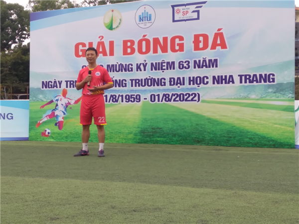 Tổ chức giải bóng đá chào mừng kỷ niệm 63 năm Ngày truyền thống Trường ĐH Nha Trang