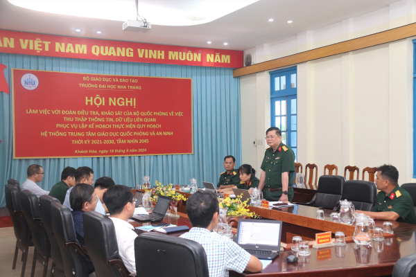 Trường Đại học Nha Trang đón tiếp Đoàn khảo sát Bộ Quốc phòng về Quy hoạch Trung tâm Giáo dục Quốc phòng và An ninh