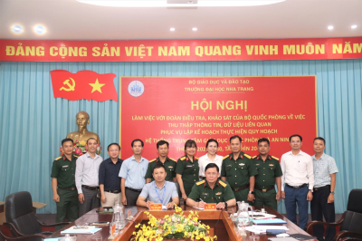 Trường Đại học Nha Trang đón tiếp Đoàn khảo sát Bộ Quốc phòng về Quy hoạch Trung tâm Giáo dục Quốc phòng và An ninh